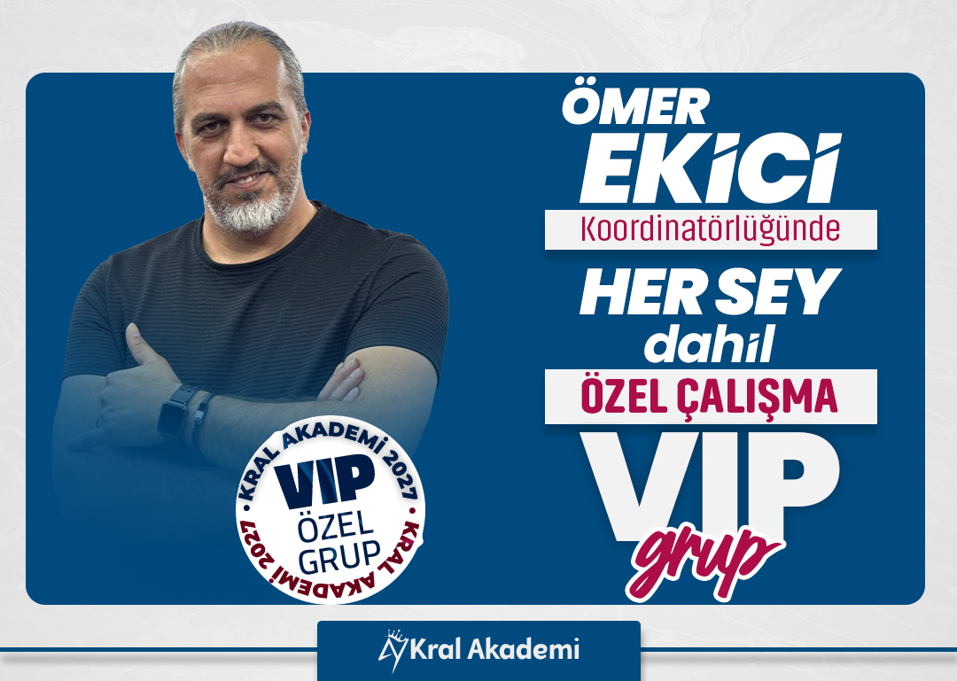 2027 Ömer EKİCİ Koordinatörlüğünde Her Şey Dahil Özel Çalışma VIP GRUP