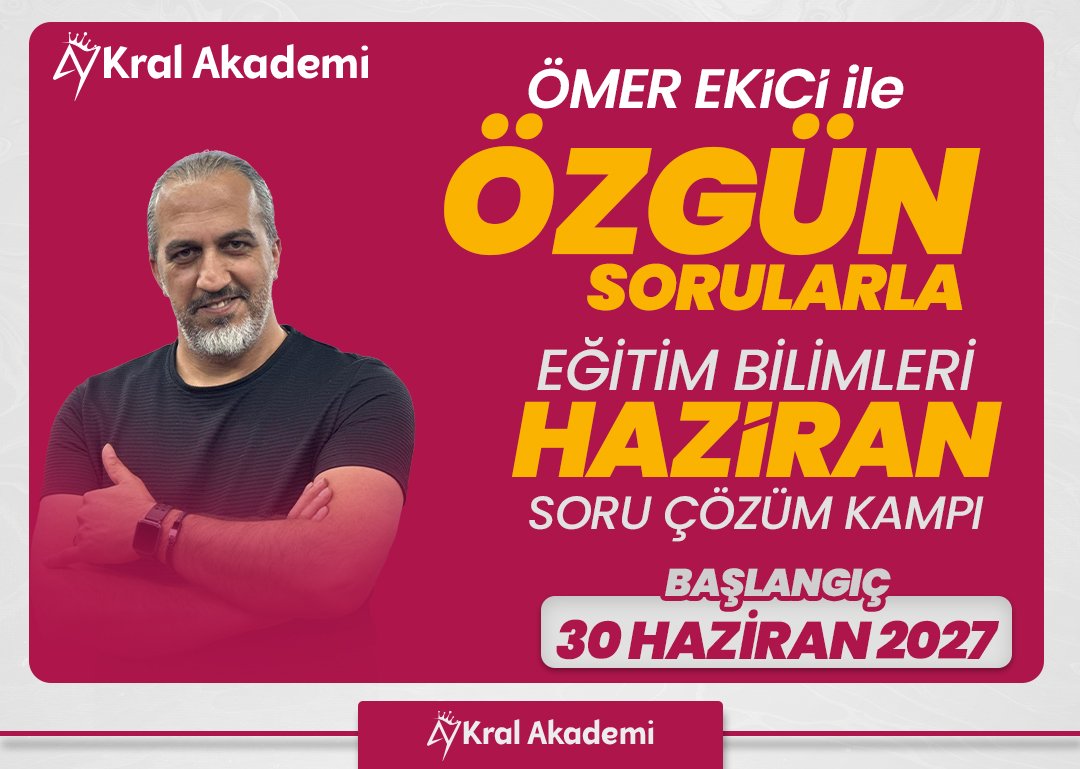 2027 Ömer EKİCİ ile Özgün Sorularla Eğitim Bilimleri HAZİRAN Soru Çözüm Kampı